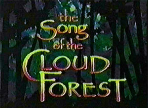 Song of the Cloud Forest on DVD