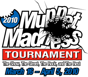 The Muppet Madness Tournament!