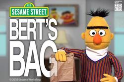 What's in the bag, Bert?