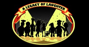 16 a legacy of laughter