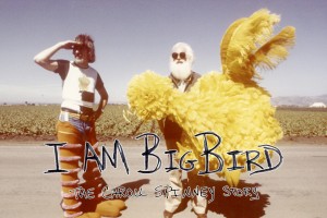 I Am Big Bird Coming to a Theater Near You This May