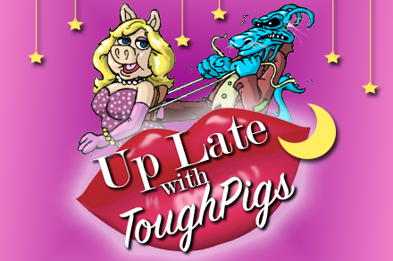 April Fools: Up Late with ToughPigs