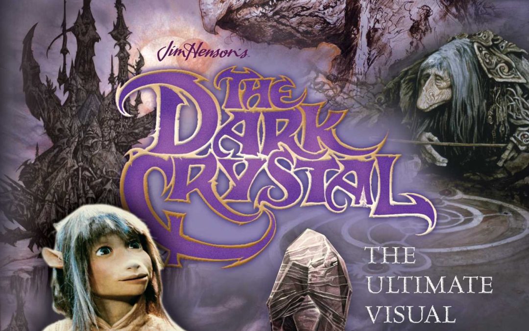 Coming Soon: Dark Crystal the Ultimate Visual History