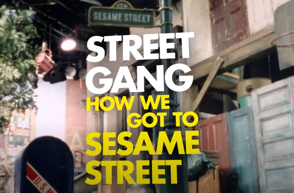 REVIEW: “Street Gang: How We Got To Sesame Street”