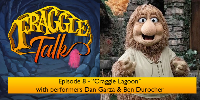 Fraggle Talk Episode 8 – Craggle Lagoon