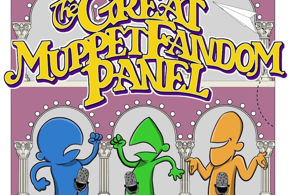 The Great Muppet Fandom Panel – The Muppet Friend Awards