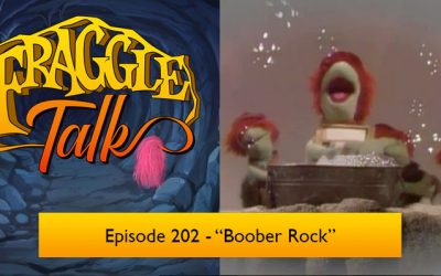 Fraggle Talk: Classic – “Boober Rock”