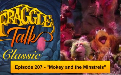 Fraggle Talk: Classic – “Mokey and the Minstrels”