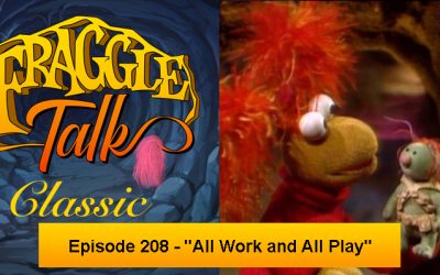 Fraggle Talk: Classic – “All Work and All Play”