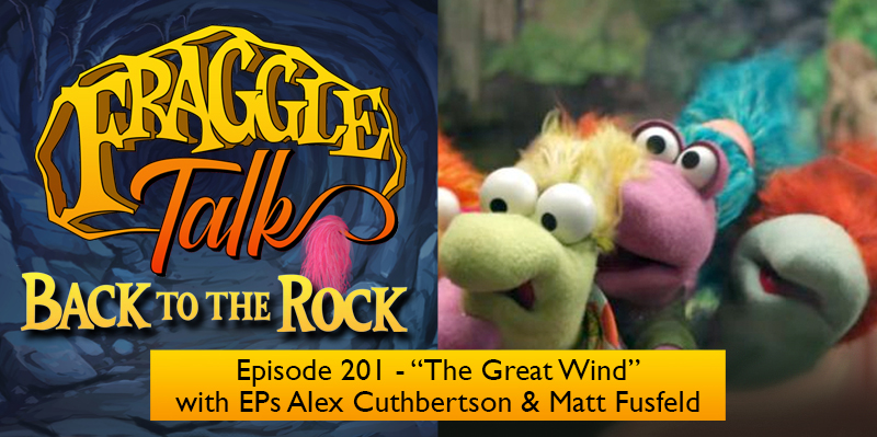 Fraggle Talk: Back to the Rock – “The Great Wind”