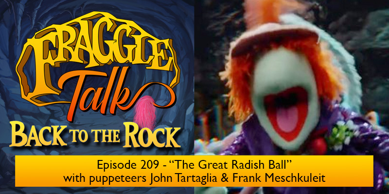 Fraggle Talk: Back to the Rock – “The Great Radish Ball”