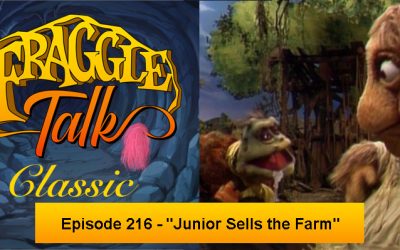 Fraggle Talk: Classic – “Junior Sells the Farm”