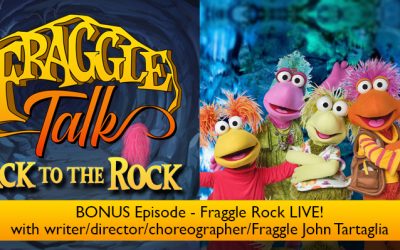 Fraggle Talk BONUS Episode: Fraggle Rock Live!